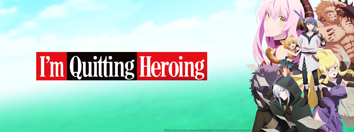 Where to Watch I'm Quitting Heroing: Crunchyroll, Netflix