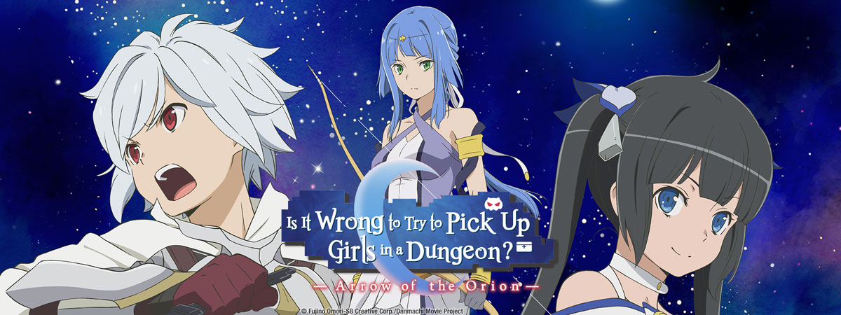 DanMachi / Is It Wrong To Try To Pick Up Girls In A Dungeon