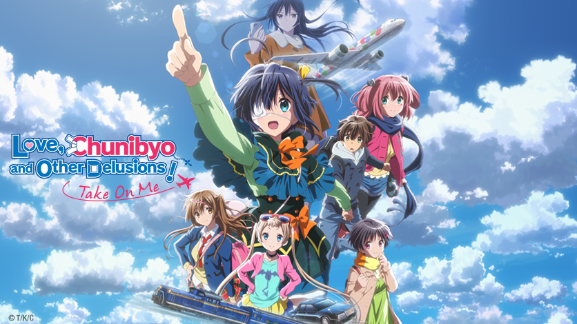 HIDIVE to Stream Love, Chunibyo and Other Delusions - Take on Me! on HIDIVE
