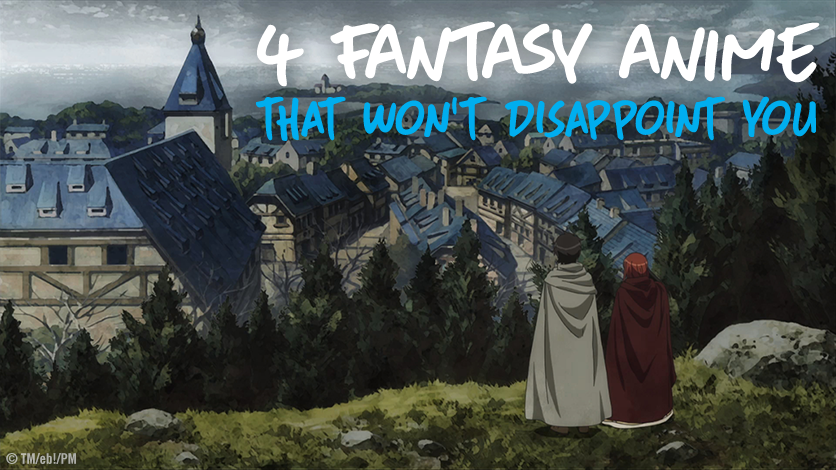 4 Good Fantasy Anime that Won't Disappoint You on HIDIVE