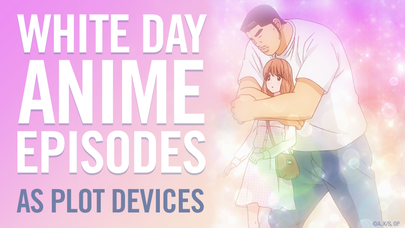 White Day Anime Episodes as Plot Devices