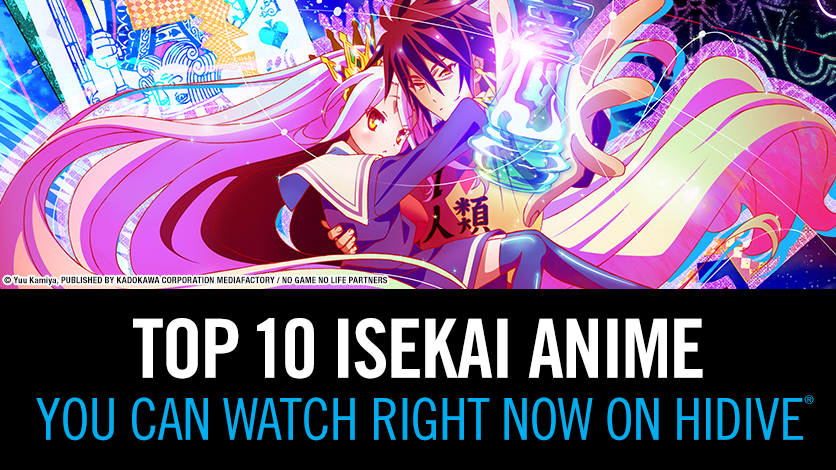 Top 10 Isekai Anime You Can Watch Right Now on HIDIVE