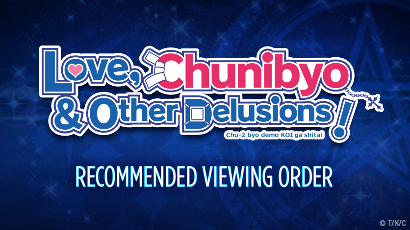 Love, Chunibyo & Other Delusions Season 1: Where To Watch Every Episode