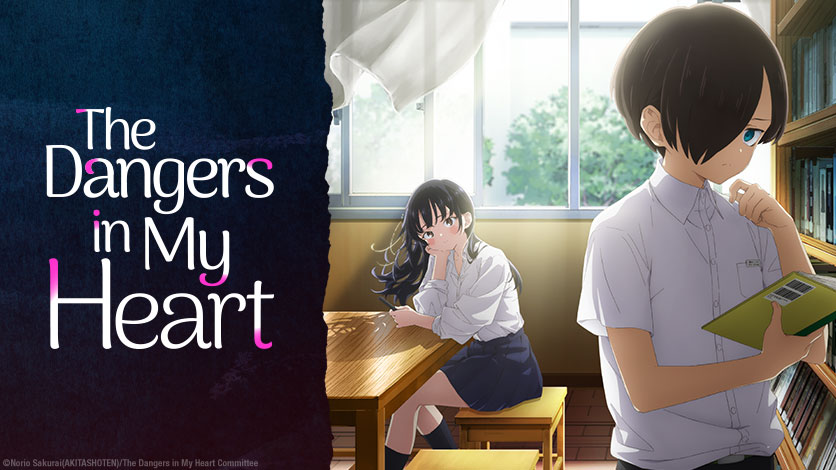 The Dangers in My Heart Manga