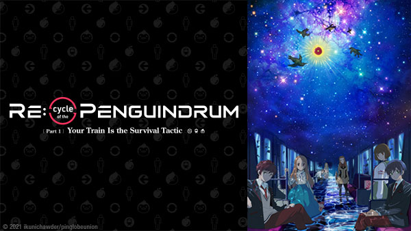 Master art for RE:cycle of the PENGUINDRUM MOVIE - Part 1 Your Train Is the Survival Tactic