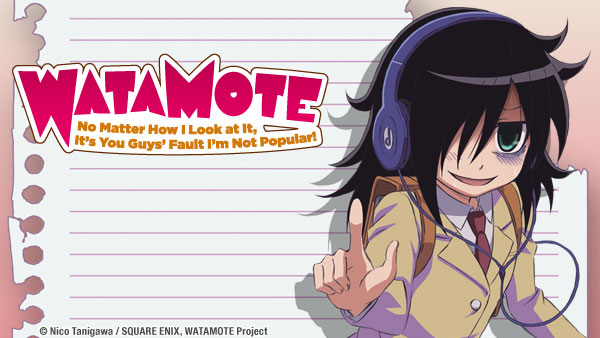 Master art for WATAMOTE: No Matter How I Look At It, It's You Guys' Fault I'm Not Popular!